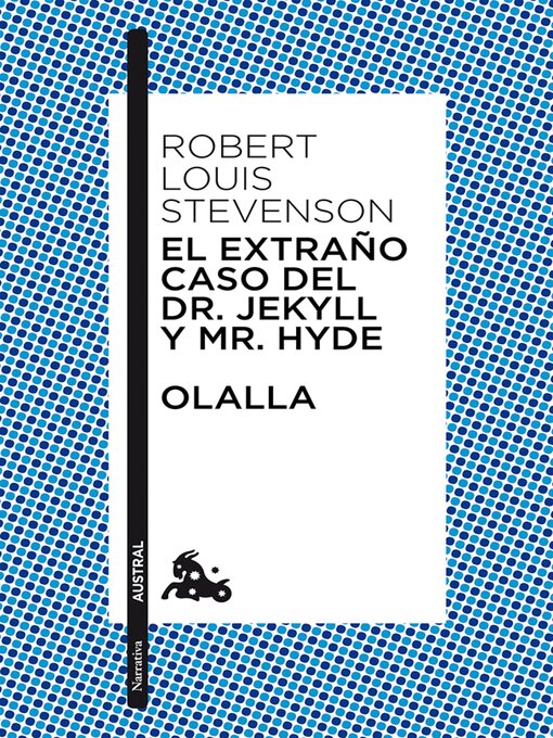 Title details for El extraño caso del Dr. Jekyll y Mr. Hyde / Olalla by Robert Louis Stevenson - Available